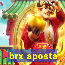 brx aposta